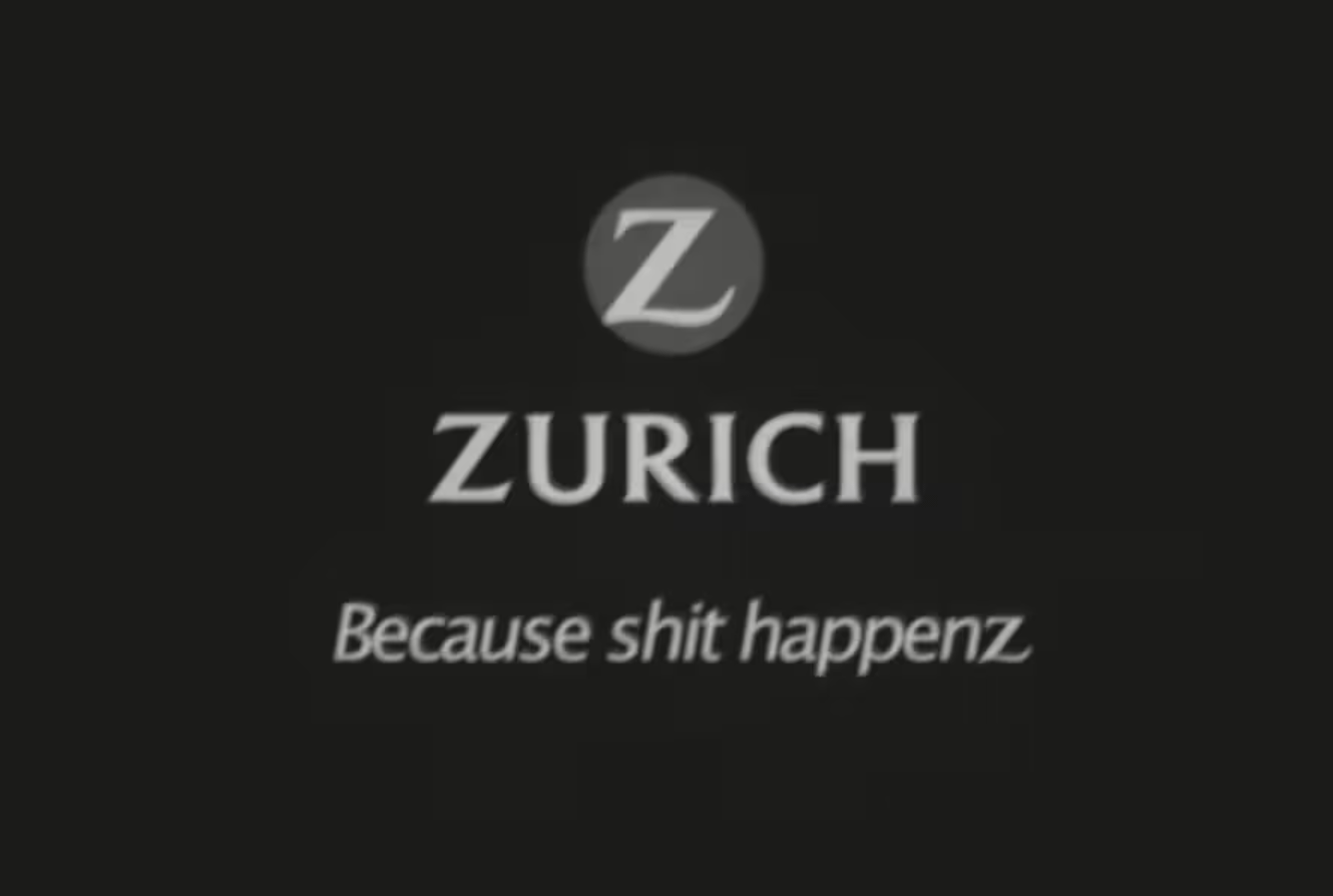 Zurich - Because Shit Happenz (Viral Campaign 2x30”)